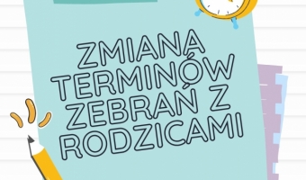 ZMIANA TERMINÓW ZEBRAŃ Z RODZICAMI