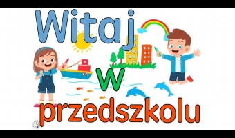 Witamy w naszym Przedszkolu !