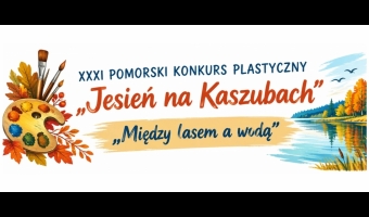 Konkurs "Jesień na Kaszubach" - Centrum Kultury i Biblioteki im. Jana Karnowskiego w Brusach