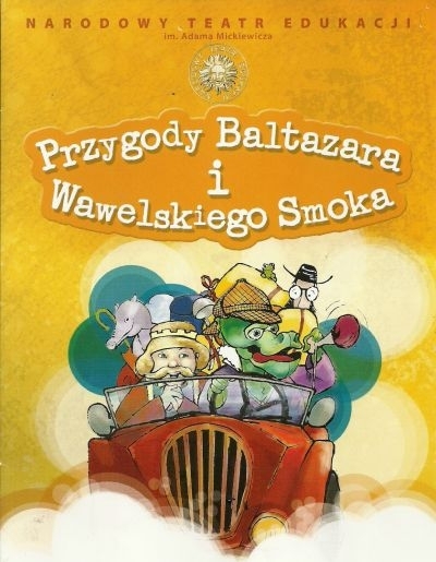 Przedstawienie w ChCK "Przygody Baltazara i Wawelskiego Smoka"